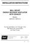 INSTALLATION INSTRUCTIONS WALL MOUNT ENERGY RECOVERY VENTILATOR WITH EXHAUST