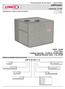 LRP14AC. SEER to 5 Tons Cooling Capacity - 22,600 to 57,000 Btuh Optional Electric Heat - 5 to 20 kw. Residential - R-410A
