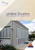 The preferred window covering system supplier to the industry. Uniline Shutters. Quality Innovative Solutions in Window Furnishings and Sun Control