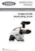 INSTRUCTION MANUAL. NC800/NC900 Masticating Juicer. Eat well, drink well and live well with Omega