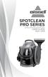 SPOTCLEAN PRO SERIES USER GUIDE 3624, 2458