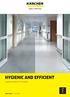 HYGIENIC AND EFFICIENT. Cleaning solutions for hospitals PROFESSIONAL HEALTHCARE