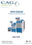 COOLING SOLUTIONS. A Division Of CAG Purification Inc. SPOT COOLER. 10,000 BTU to 60,000 BTU Capacities L IS T E D ISO 9001, ISO 14001