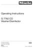 Operating Instructions. G 7782 CD Washer/Disinfector. To prevent accidents and machine damage, read these instructions before installation or use.