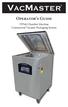 Operator s Guide. VP540 Chamber Machine Commercial Vacuum Packaging System