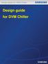 Design guide for DVM Chiller. Design guide for DVM Chiller