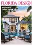 THE MAGAZINE FOR FINE INTERIOR DESIGN & FURNISHINGS VOLUME 28#1. Magnificent Florida Homes