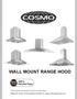 WALL MOUNT RANGE HOOD. This manual is made with 100 % recycled paper. Electronic version of this manual is available at: