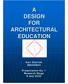A DESIGN FOR ARCHITECTURAL EDUCATION. Kurt Dietrich SK85ON23