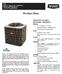 Product Data INDUSTRY LEADING FEATURES / BENEFITS. 116B Legacyt Line 16 Air Conditioner with Puronr Refrigerant 1-1/2 to 5 Nominal Tons