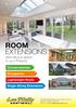ROOM EXTENSIONS. Add Value & Space to your Property. Conservatories. Orangeries. Lightweight Roofs. Single Storey Extensions