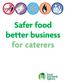 Safer food better business for caterers