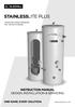 STAINLESSLITE PLUS INSTRUCTION MANUAL DESIGN, INSTALLATION & SERVICING ONE NAME. EVERY SOLUTION. UNVENTED MAINS PRESSURE HOT WATER STORAGE