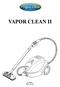 VAPOR CLEAN II An Italian Steam cleaner