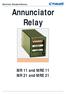 Electronic Standard Devices. Annunciator Relay. MR 11 and MRE 11 MR 21 and MRE 21