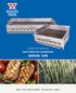 DANTE SERIES GAS CHARBROILERS SERIES: XXE BUILT BY CRAFTSMEN. TESTED BY TIME.