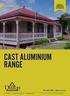 CAST ALUMINIUM RANGE CAST ALUMINIUM PROUDLY DESIGNED & FABRICATED IN AUSTRALIA. (07) delton.com.au