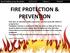 FIRE PROTECTION & PREVENTION