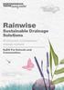 Rainwise. Sustainable Drainage Solutions. Working with communities to manage rainwater. SuDS For Schools and Communities