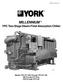 MILLENNIUM YPC Two-Stage Steam-Fired Absorption Chiller Models YPC-ST-14SC through YPC-ST-19S 300 through 675 Tons 1050 through 2373 kw