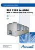 SLS 1202 to With or without total heat recovery. u Air Cooled Screw Chillers. 262 to 916 kw. Engineering Data Manual