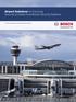 Airport Solutions for Ensuring Security & Safety from Bosch Security Systems. Security, Safety and Communications Products