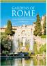 Gardens of. A week exploring the gardens & ancient wonders of Rome with Rosemary Legrand 11 th to 18 th June 2019