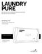 LAUNDRY PURE USER S MANUAL. TWO MODELS FOR: Standard Top Load Machines HE Front Load