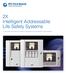 2X Intelligent Addressable Life Safety Systems. A practical overview of product highlights and competitive advantages
