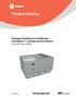 Product Catalog. Packaged Rooftop Air Conditioners Foundation Cooling and Gas/Electric 15 to 25 Tons, 60 Hz RT-PRC060H-EN.
