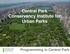 Central Park Conservancy Institute for Urban Parks. Programming in Central Park