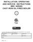INSTALLATION, OPERATING AND SERVICE INSTRUCTIONS RRO SERIES CAST IRON OIL-FIRED BOILER