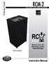 RCM-2. Instruction Manual. G-Series Cooler. Manual is for the following models: RCM-2-N13EB. **Patent Pending** RECHARGE COLD MERCHANDISER