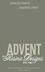 classically inspired beautifully crafted ADVENT The Advent Collections Volume 4