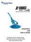 Inground Suction Pool Cleaner. Installation and User's Guide IMPORTANT SAFETY INSTRUCTIONS READ AND FOLLOW ALL INSTRUCTIONS SAVE THESE INSTRUCTIONS
