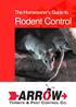 The Homeowner s Guide to. Rodent Control