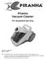 Piranha Vacuum Cleaner