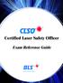Certified Laser Safety Officer. Exam Reference Guide