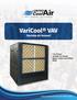 VariCool VAV. (Variable Air Volume) 9 to 70 tons Variable Air Volume Water-Cooled and Chilled Water. Unique Solutions for All-Indoor HVAC Projects