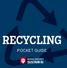 RECYCLING POCKET GUIDE
