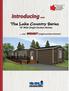 Introducing... The Lake Country Series. 18 Wide Single Section Homes. ... our WIDEST single section homes! Canada. Proudly made in