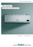 Air to air heat pump range. Why Vaillant? because there is something in the air.