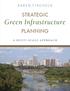 Karen Firehock. Strategic. Green Infrastructure. Planning. a multi-scale approach