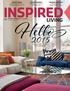 Hello INSPIRED JANUARY-FEBRUARY 2015 / ISSUE 17 / VOL 3 LIVING. LOCALLY MADE A design entrepreneur s home reflects her passion.