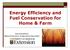 Energy Efficiency and Fuel Conservation for Home & Farm. Bob Schultheis Natural Resource Engineering Specialist