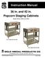 Instruction Manual. 36 in. and 42 in. Popcorn Staging Cabinets