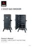 2 DOOR GAS SMOKER. Owner s Manual ASSEMBLY, CARE & SAFETY INSTRUCTIONS. Item No. HK0522. v