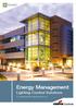 Energy Management. Lighting Control Solutions. To create flexible lighting networks