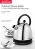 Polished Dome Kettle. 1.7 litre cordless kettle with water gauge. Instruction Booklet KE7380