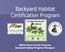 Backyard Habitat Certification Program. Nikkie West & Susie Peterson Backyard Habitat Program Managers